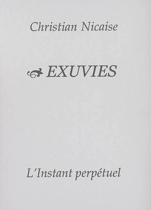 Exuvies - Christian Nicaise