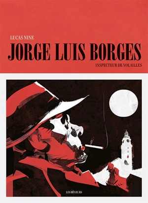 Jorge Luis Borges, inspecteur de volailles - Lucas Nine