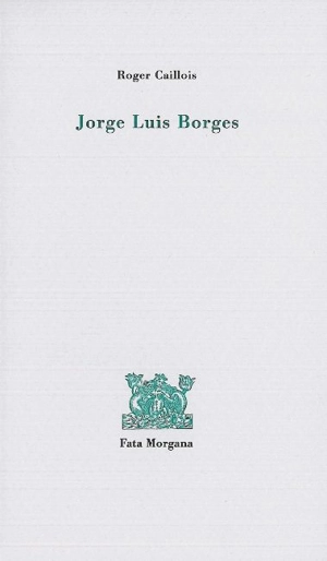 Jorge Luis Borges - Roger Caillois