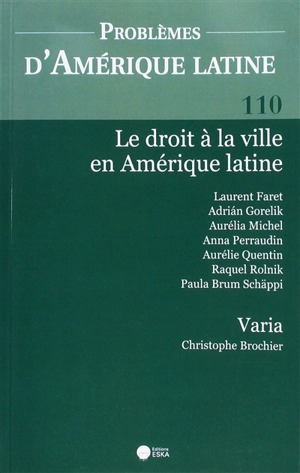 Problèmes d'Amérique latine, n° 110. Le droit à la ville en Amérique latine