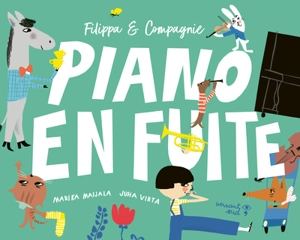 Filippa & compagnie. Piano en fuite - Juha Virta