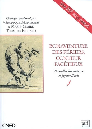 Bonaventure des Périers, conteur facétieux : Nouvelles récréations et joyeux devis