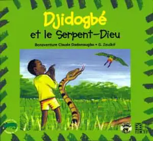 Djidogbé et le Serpent-Dieu - Bonaventure Claude Dadonougbo