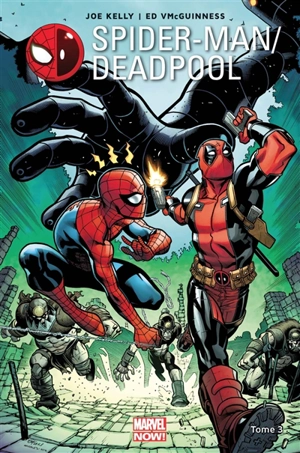 Spider-Man-Deadpool. Vol. 3. L'araignée Gipsy - Joe Kelly