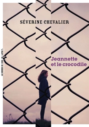 Jeannette et le crocodile - Séverine Chevalier