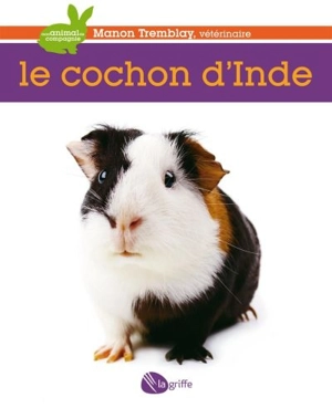 Le cochon d'Inde - Tremblay, Manon