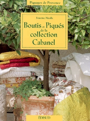 Boutis et piqués de la collection Cabanel - Francine Nicolle