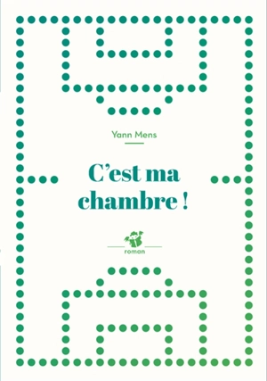 C'est ma chambre ! - Yann Mens