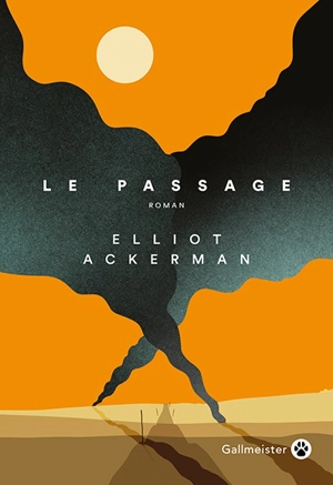 Le passage - Elliot Ackerman