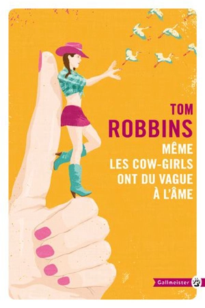 Même les cow-girls ont du vague à l'âme - Tom Robbins