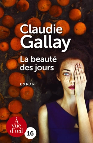 La beauté des jours - Claudie Gallay