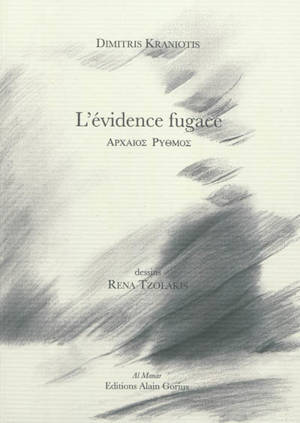 L'évidence fugace : et autres poèmes - Dimitris Kraniotis