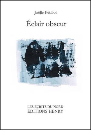 Eclair obscur - Joëlle Pétillot