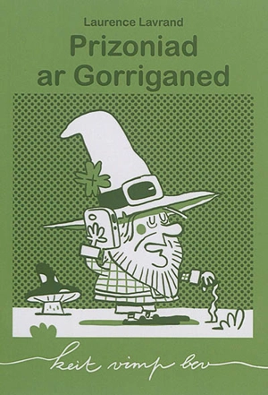 Prizoniad ar gorriganed - Laurence Lavrand