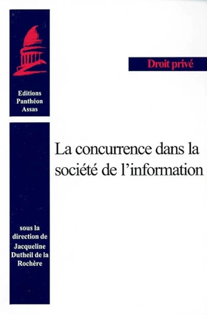 La concurrence dans la société de l'information - JOURNÉE JEAN-BERNARD BLAISE (2001 ; Paris)