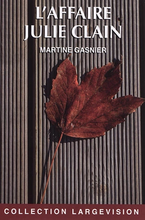 L'affaire Julie Clain - Martine Gasnier