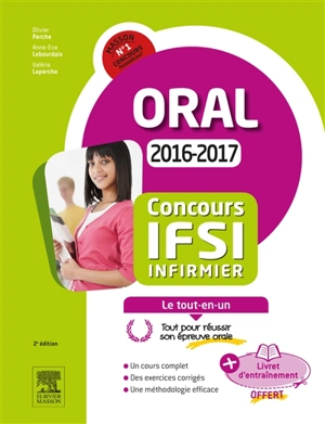 Concours IFSI infirmier : oral, 2016-2017 : le tout-en-un - Olivier Perche