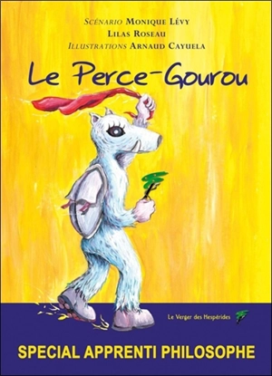 Le perce-gourou - Monique Lévy