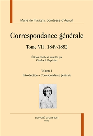 Correspondance générale. Vol. 7. 1849-1852 - Marie de Flavigny comtesse d' Agoult