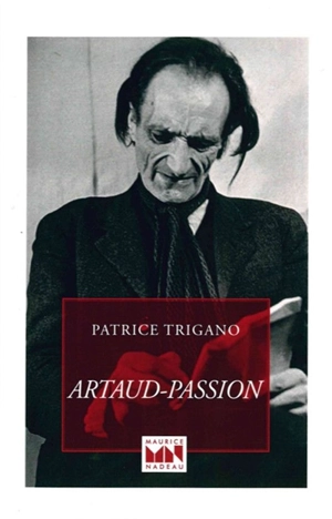 Artaud-passion - Patrice Trigano