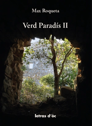 Verd paradis. Vol. 2 - Max Rouquette