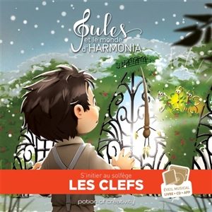 Jules et le monde d'Harmonia. Les clefs - Jean-Philippe Carboni