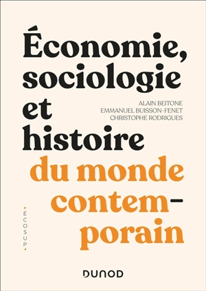 Economie, sociologie et histoire du monde contemporain - Alain Beitone