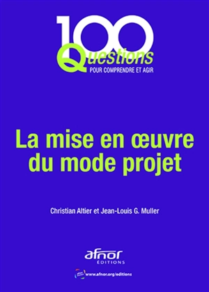 La mise en oeuvre du mode projet - Christian Altier