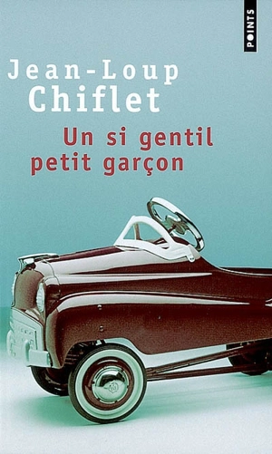 Un si gentil petit garçon - Jean-Loup Chiflet