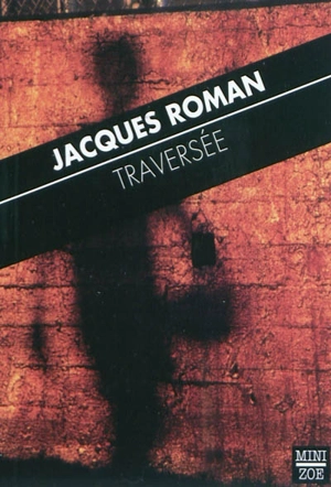 Traversée - Jacques Roman