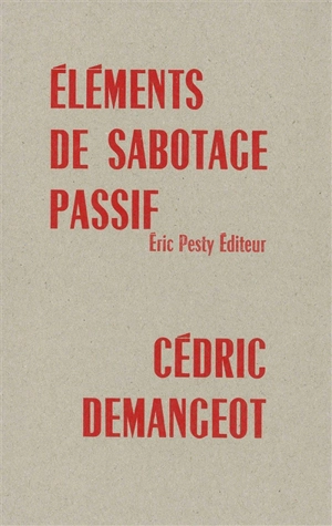 Eléments de sabotage passif - Cédric Demangeot