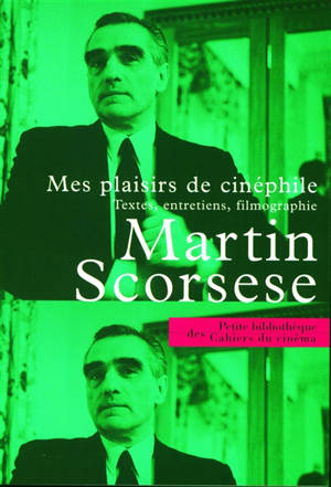 Mes plaisirs de cinéphile - Martin Scorsese