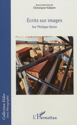 Ecrits sur images sur Philippe Bazin