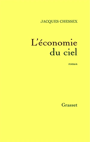 L'économie du ciel - Jacques Chessex