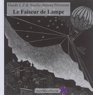 Le faiseur de lampe - Guido LZ