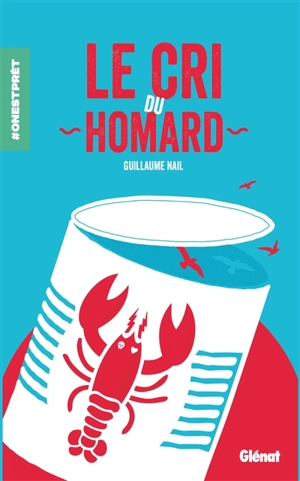 Le cri du homard - Guillaume Nail