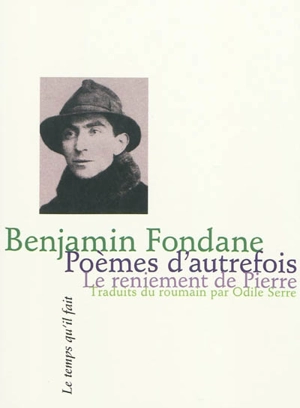 Poèmes d'autrefois. Le reniement de Pierre - Benjamin Fondane