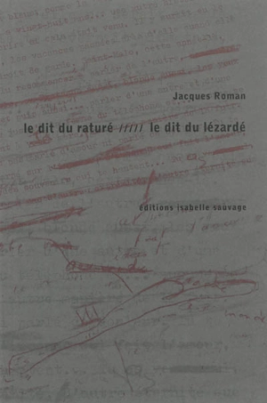 Le dit du raturé. Le dit du lézardé - Jacques Roman