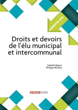 Droits et devoirs de l'élu municipal et intercommunal - Isabelle Béguin