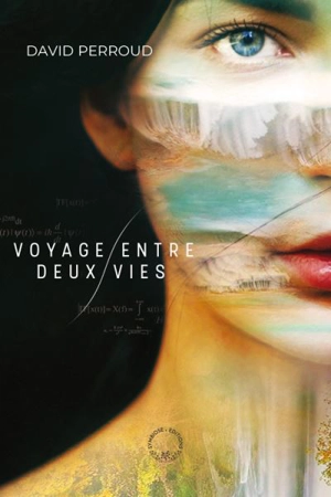 Voyage entre deux vies - David Perroud