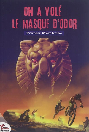 On a volé le masque d'Odor - Franck Membribe