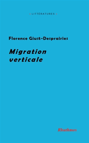 Migration verticale - Florence Giust-Desprairies