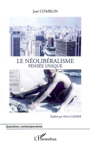 Le néolibéralisme : pensée unique - Joseph Comblin