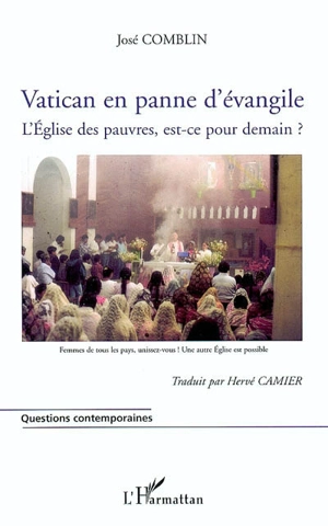 Vatican en panne d'Evangile : l'Eglise des pauvres, est-ce pour demain ? - Joseph Comblin