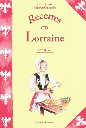 Recettes en Lorraine : 230 recettes - René Husson