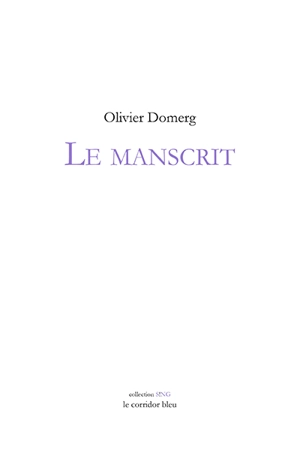 Le manscrit - Olivier Domerg