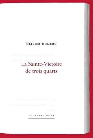 La Sainte-Victoire de trois-quarts - Olivier Domerg