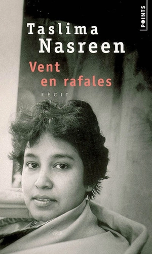 Vent en rafales : récit - Taslima Nasreen