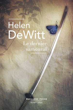 Le dernier samouraï - Helen DeWitt