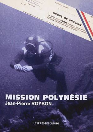Mission Polynésie - Jean-Pierre Roybon